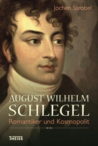 August Wilhelm Schlegel 