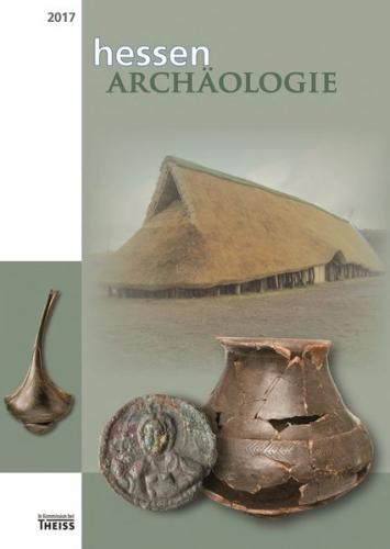 hessenARCHÄOLOGIE 2017 