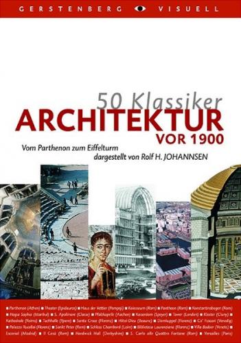 50 Klassiker - Architektur vor 1900 