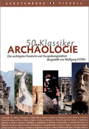 50 Klassiker - Archäologie 