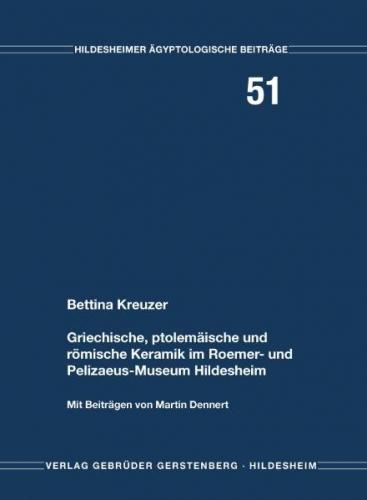 Griechische, ptolemäische und römische Keramik im Roemer- und Pelizaeus-Museum Hildesheim 