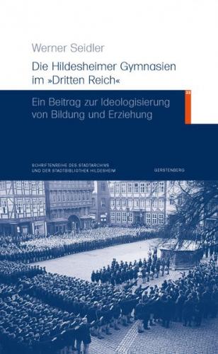 Die Hildesheimer Gymnasien im „Dritten Reich“ 