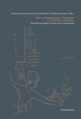 Mit archäologischen Schichten Geschichte schreiben 