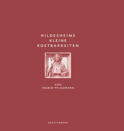 Hildesheims kleine Kostbarkeiten 