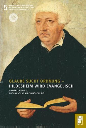 Glaube sucht Ordnung - Hildesheim wird evangelisch 