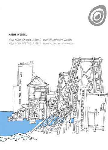 New York an der Lamme - zwei Systeme am Wasser 