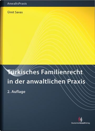 Türkisches Familienrecht in der anwaltlichen Praxis 