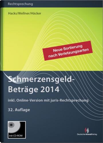 SchmerzensgeldBeträge 2014 (Buch mit CD-ROM plus Online-Zugang) 