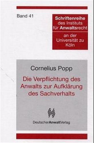 Die Verpflichtung des Anwalts zur Aufklärung des Sachverhalts 