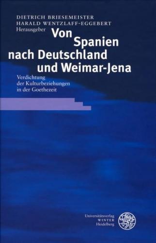 Von Spanien nach Deutschland und Weimar-Jena 