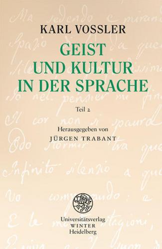 Geist und Kultur in der Sprache / Teil 2 (Seite 119 bis 250 im Originalmanuskript) 