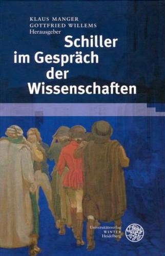 Schiller im Gespräch der Wissenschaften 