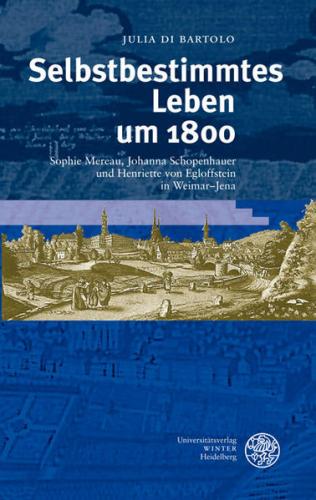 Selbstbestimmtes Leben um 1800 