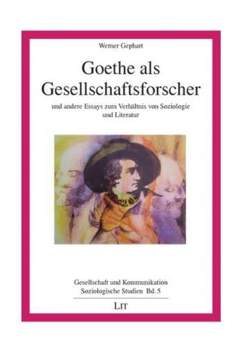 Goethe als Gesellschaftsforscher 