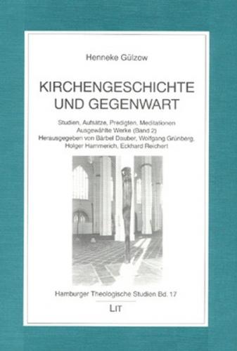 Ausgewählte Werke / Kirchengeschichte und Gegenwart 