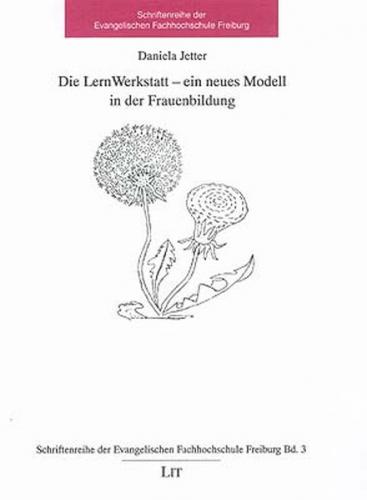 Die LernWerkstatt - ein neues Modell in der Frauenbildung 