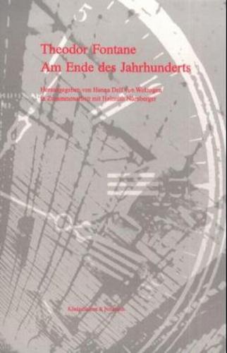 Theodor Fontane. Am Ende des Jahrhunderts 