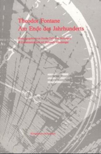 Theodor Fontane. Am Ende des Jahrhunderts 