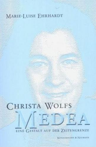 Christa Wolfs Medea - eine Gestalt auf der Zeitengrenze 