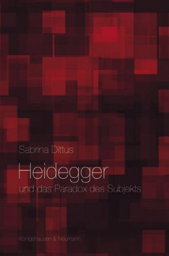 Heidegger und das Paradox des Subjekts 