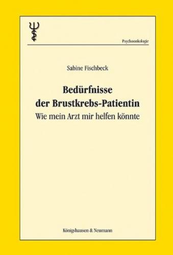 Bedürfnisse der Brustkrebs-Patientinnen. Wie mein Arzt mir helfen könnte 