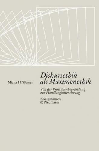 Diskursethik als Maximenethik 