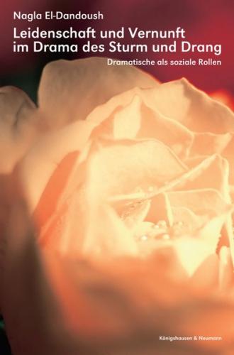 Leidenschaft und Vernunft im Drama des Sturm und Drang 