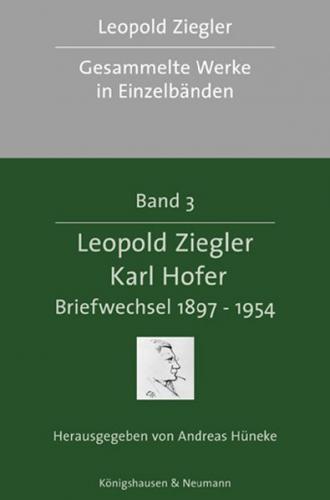 Leopold Ziegler - Karl Hofer. Briefwechsel 1897-1954 