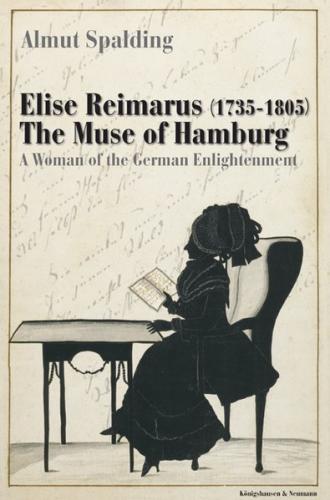 Elise Reimarus (1735-1805) The Muse of Hamburg 