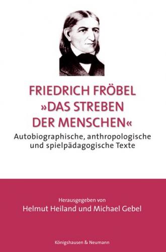 Friedrich Fröbel "Das Streben der Menschen" 