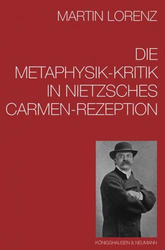 Die Metaphysik-Kritik in Nietzsches "Carmen"-Rezeption 