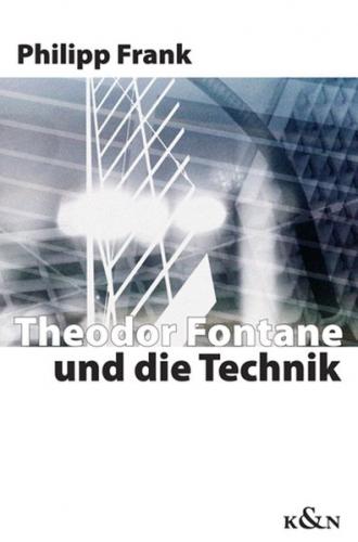 Theodor Fontane und die Technik 