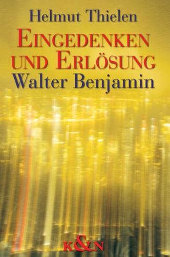 Eingedenken und Erlösung 