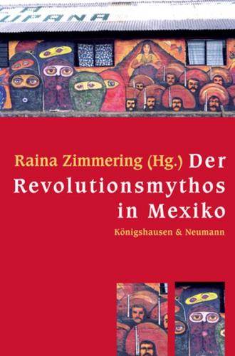 Der Revolutionsmythos in Mexiko 