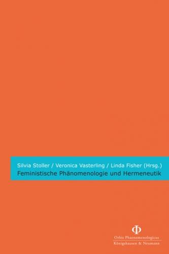 Feministische Phänomenologie und Hermeneutik 