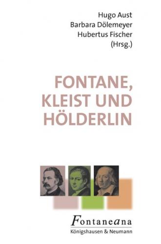 Fontane, Kleist und Hölderlin 