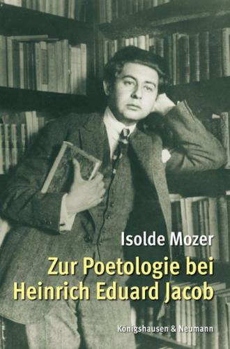 Zur Poetologie bei Heinrich Eduard Jacob 