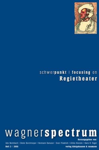 Schwerpunkt /Focusing on Regietheater 