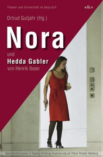 Nora und Hedda Gabler von Henrik Ibsen 