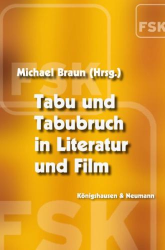 Tabu und Tabubruch in Literatur und Film 