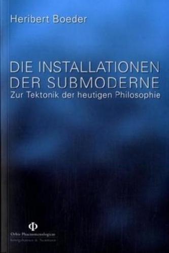 Die Installationen der Submoderne 