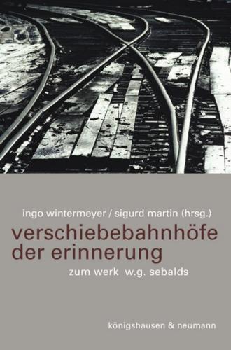 Verschiebebahnhöfe der Erinnerung 