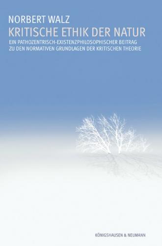 Kritische Ethik der Natur 