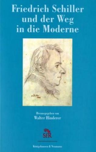 Friedrich Schiller und der Weg in die Moderne 