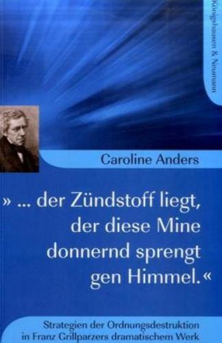 »... der Zündstoff liegt, der diese Mine donnernd sprengt gen Himmel.« 