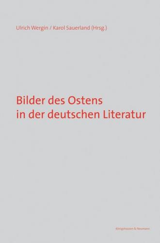 Bilder des Ostens in der deutschen Literatur 