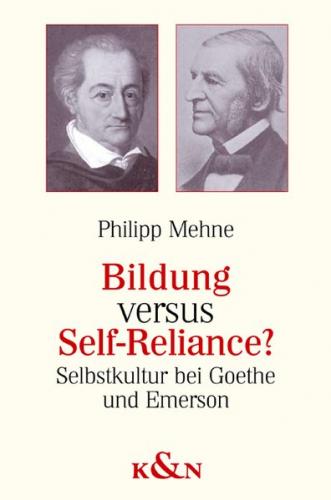 Bildung versus Self-Reliance? 