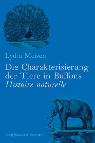Die Charakterisierung der Tiere in Buffons Histoire naturelle 