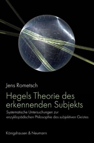 Hegels Theorie des erkennenden Subjekts 
