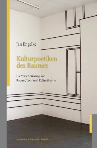 Kulturpoetiken des Raumes 